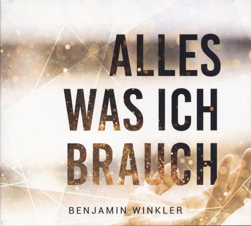 Benjamin Winkler: Alles was ich brauch (CD)