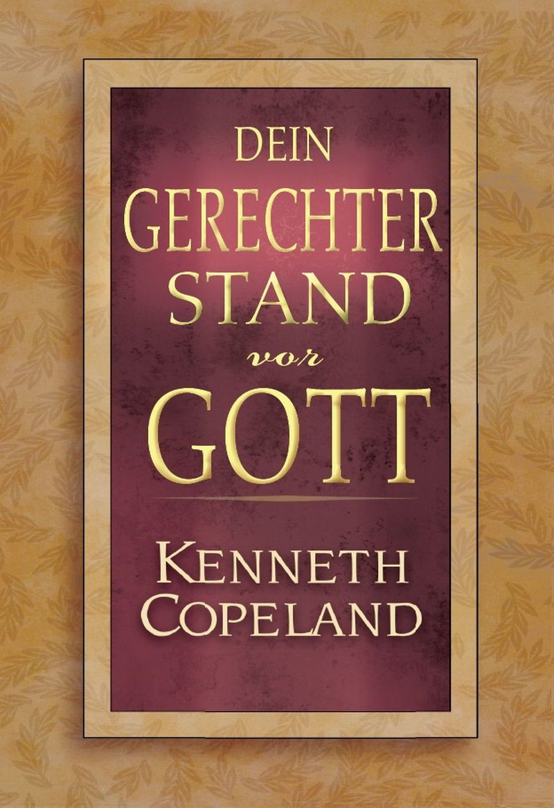 Büchersortiment - Minibücher - Kenneth Copeland: Dein gerechter Stand vor Gott
