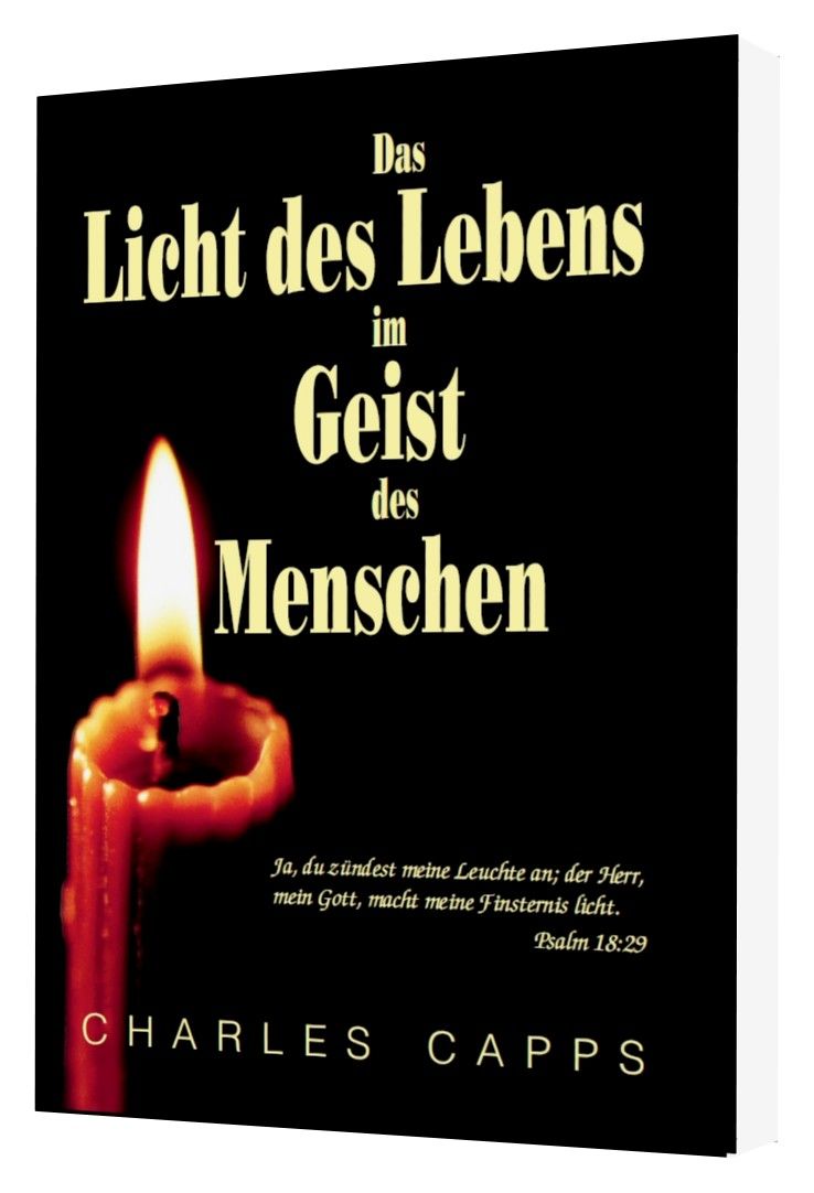 Charles Capps: Das Licht des Lebens im Geist des Menschen