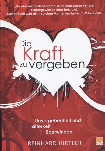 Büchersortiment - Reinhard Hirtler: Die Kraft zu vergeben