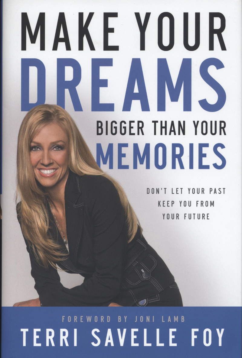 Englische Bücher - T. Savelle Foy: Make your Dreams bigger than your Memories
