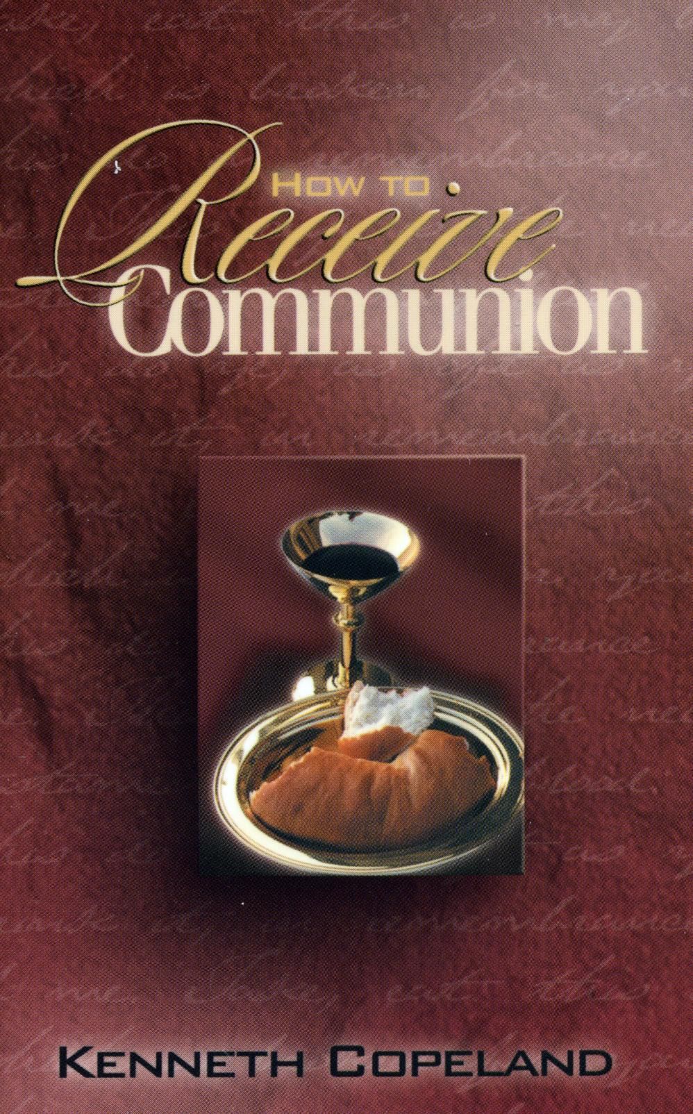 Englische Bücher - K. Copeland: How to receive Communion?
