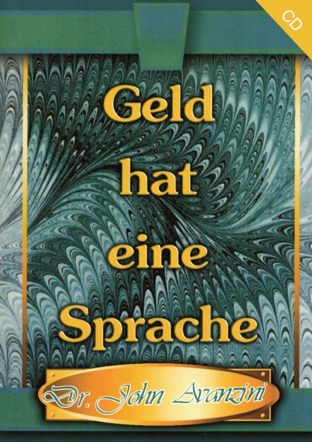 John Avanzini: Geld hat eine Sprache (1 CD)