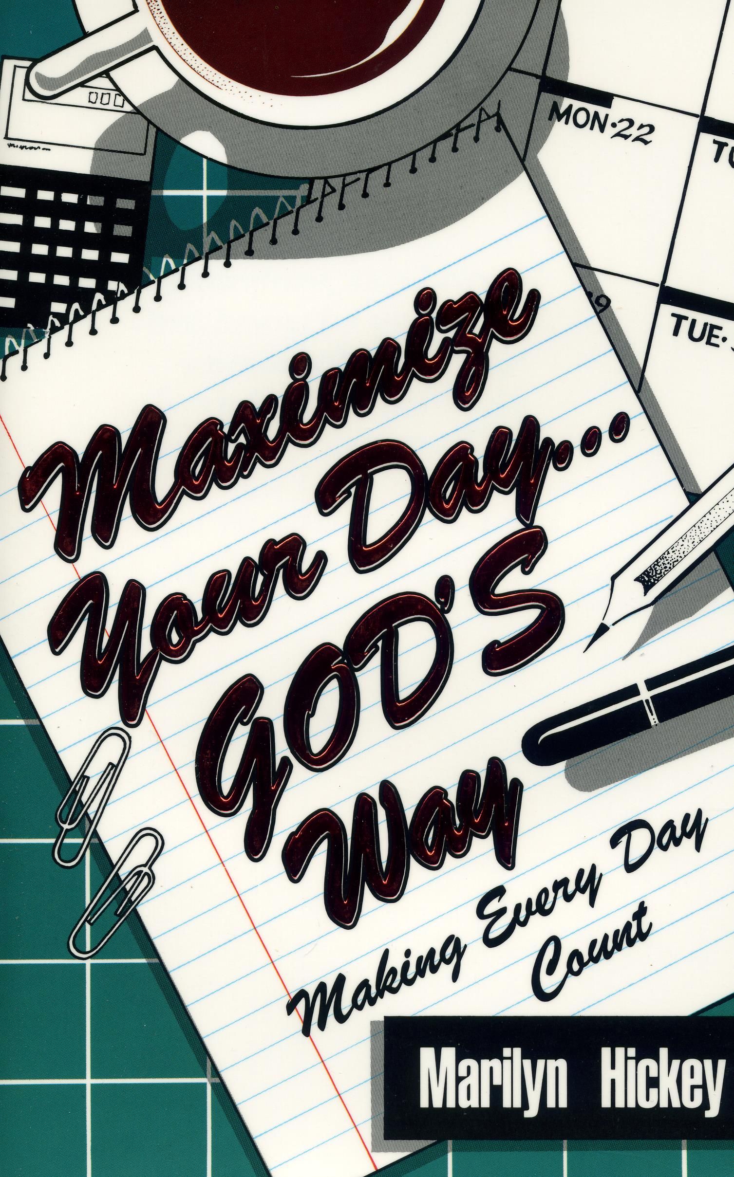 Englische Bücher - M. Hickey: Maximize your Day - God's way