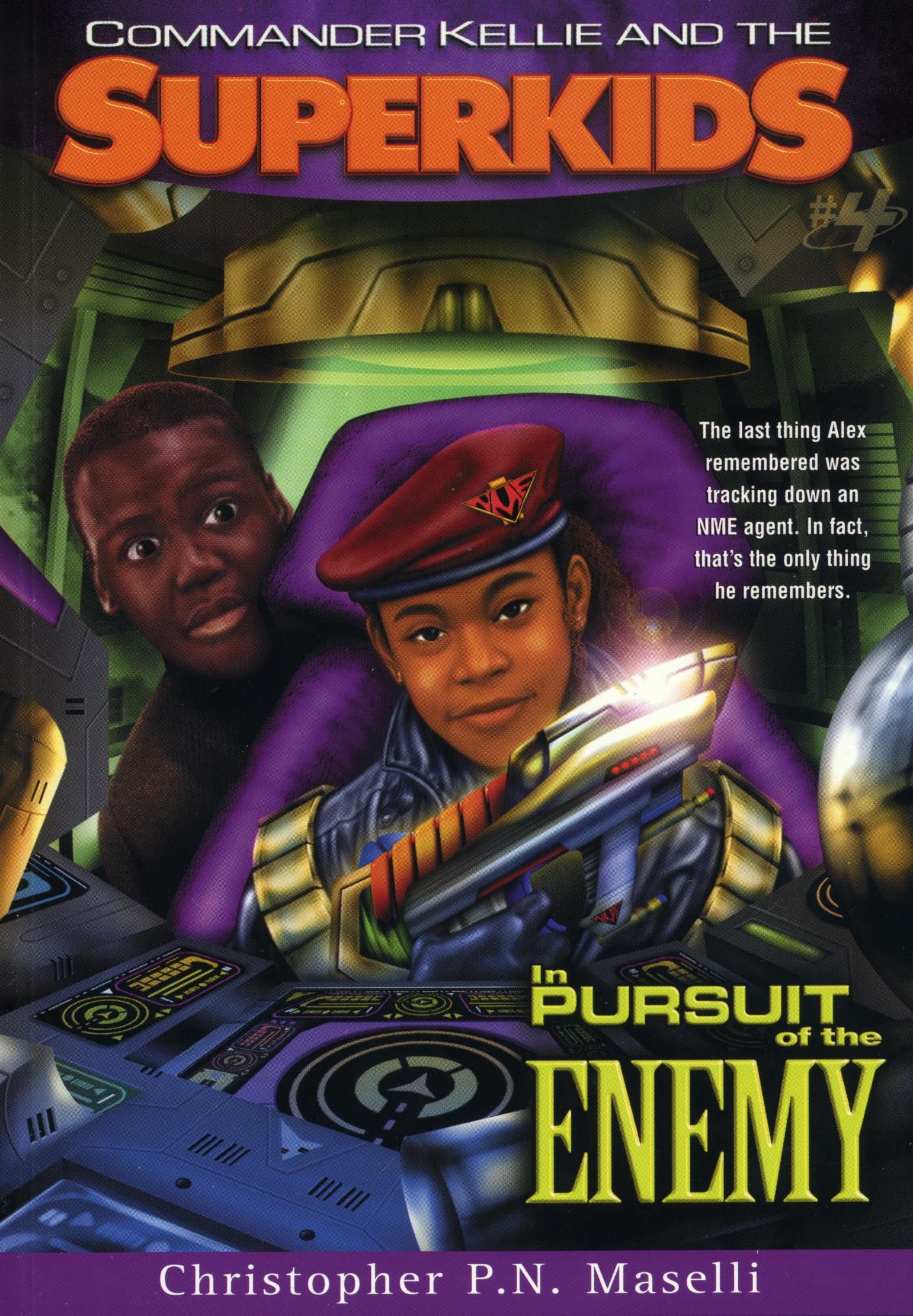 Commander Kellie and the Superkids: In Pursuit of the Enemy