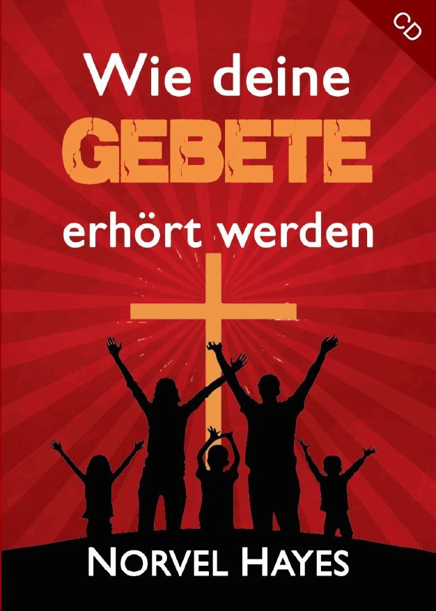 Norvel Hayes: Wie deine Gebete erhört werden (MP3)