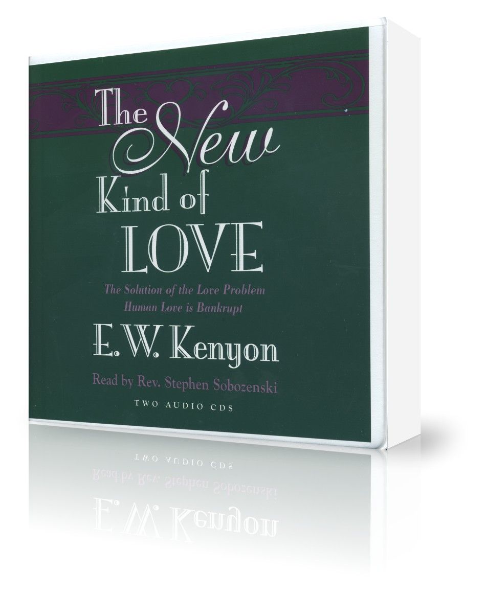 E.W. Kenyon: The New Kind of Love (2 CD)