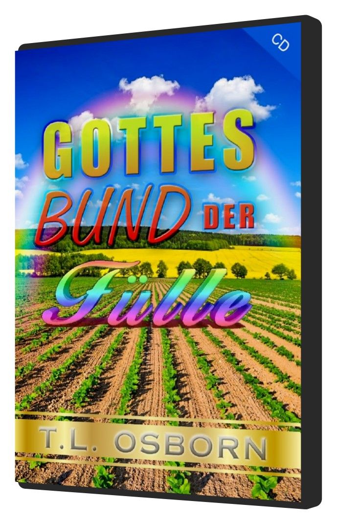 Hörbücher Deutsch - T.L. Osborn: Gottes Bund der Fülle (3 CDs)
