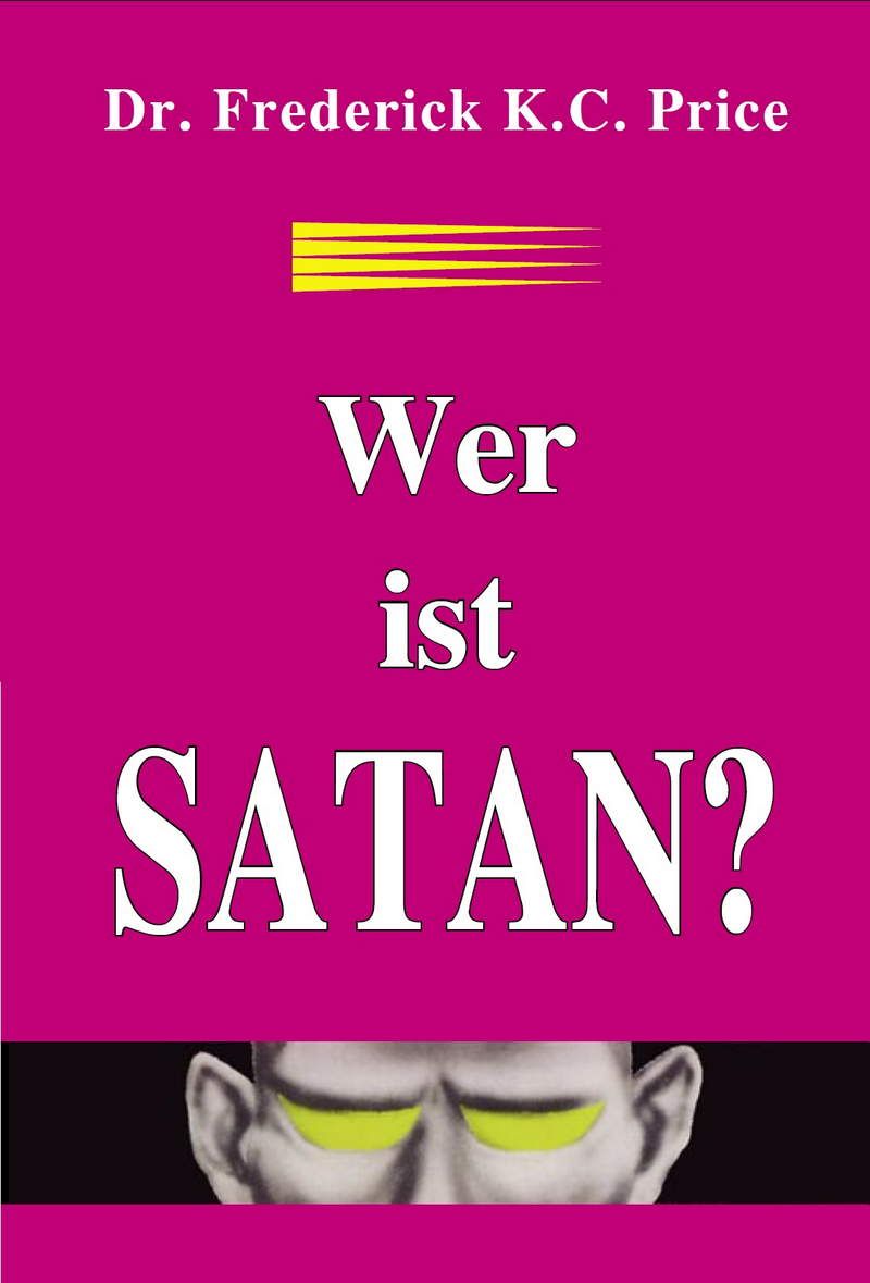 Büchersortiment - Minibücher - Sonderangebote - Frederick K.C. Price: Wer ist Satan?