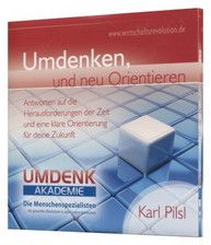 Karl Pilsl: Umdenken und neu Orientieren (CD)