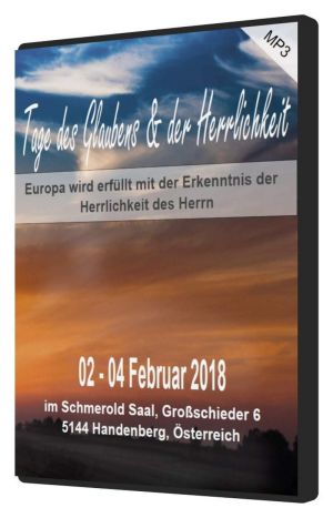Tage des Glaubens & der Herrlichkeit 2018 (MP3-CD)