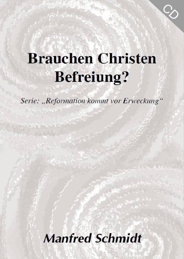 Manfred Schmidt: Brauchen Christen Befreiung? (MP3)