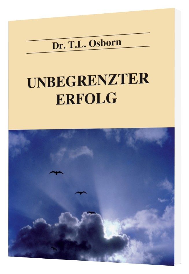 T.L. Osborn: Unbegrenzter Erfolg