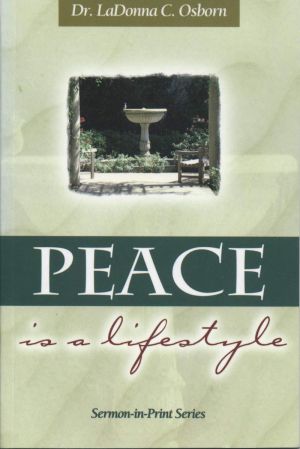 LaDonna C. Osborn: Peace is a Lifestyle