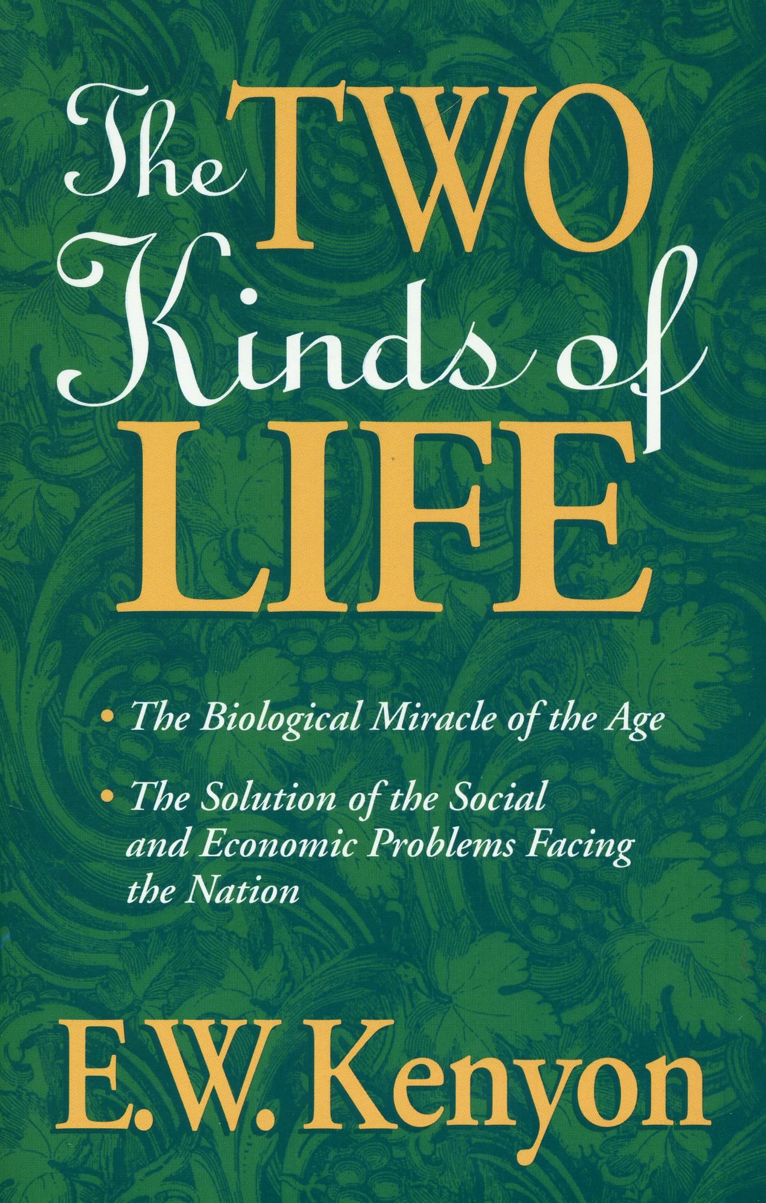 Englische Bücher - E.W. Kenyon: The Two Kinds of Life