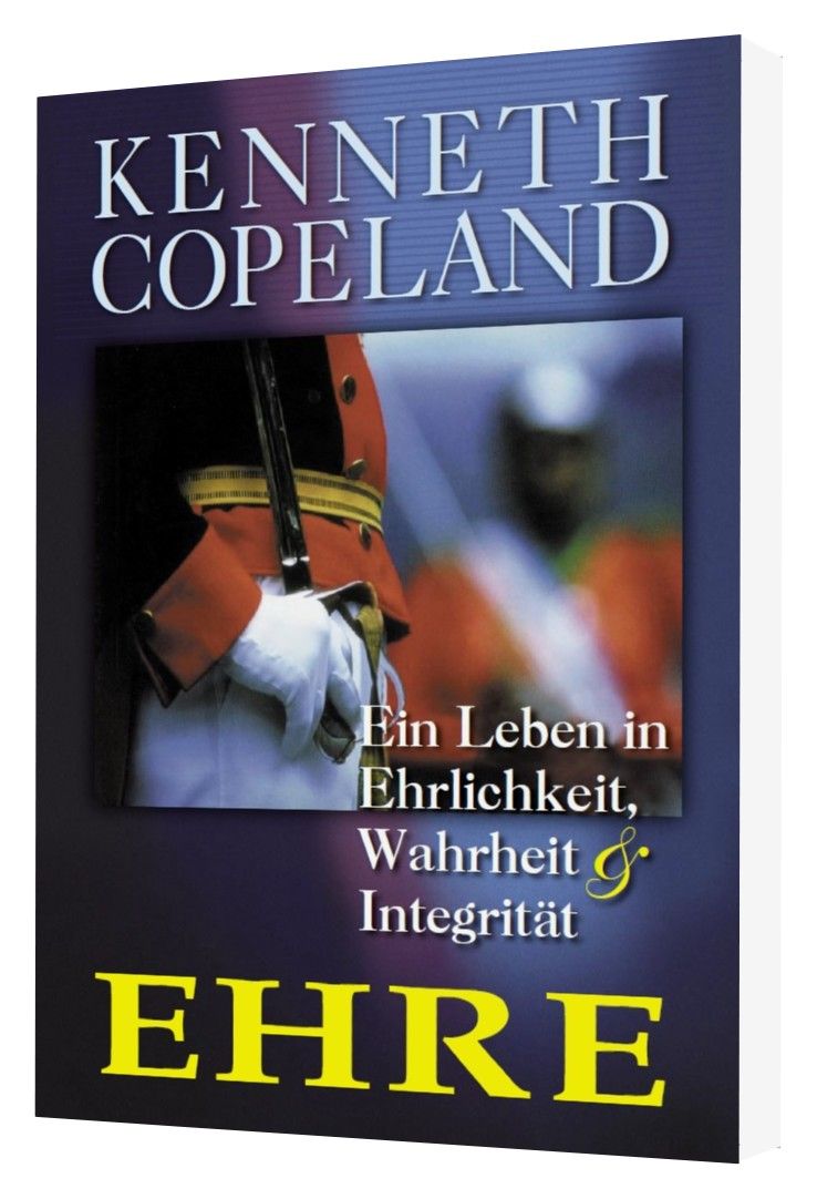 Büchersortiment - Kenneth Copeland: Ehre - Ein Leben in Ehrlichkeit, Wahrheit & Integrität