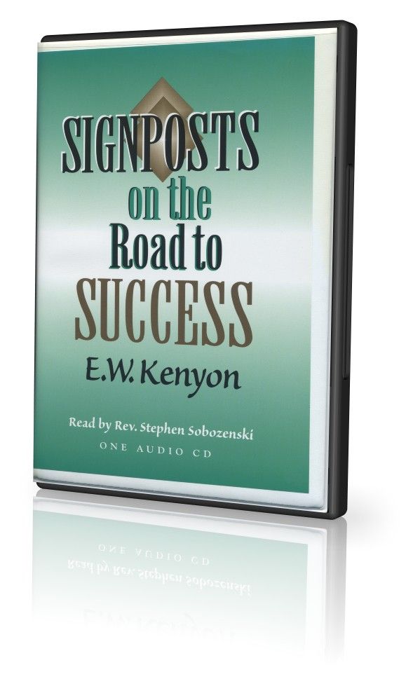 E.W. Kenyon: Signposts on the Road to Success (1 CD)