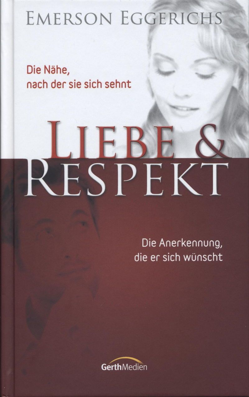 Emerson Eggerichs: Liebe & Respekt (Ehe)