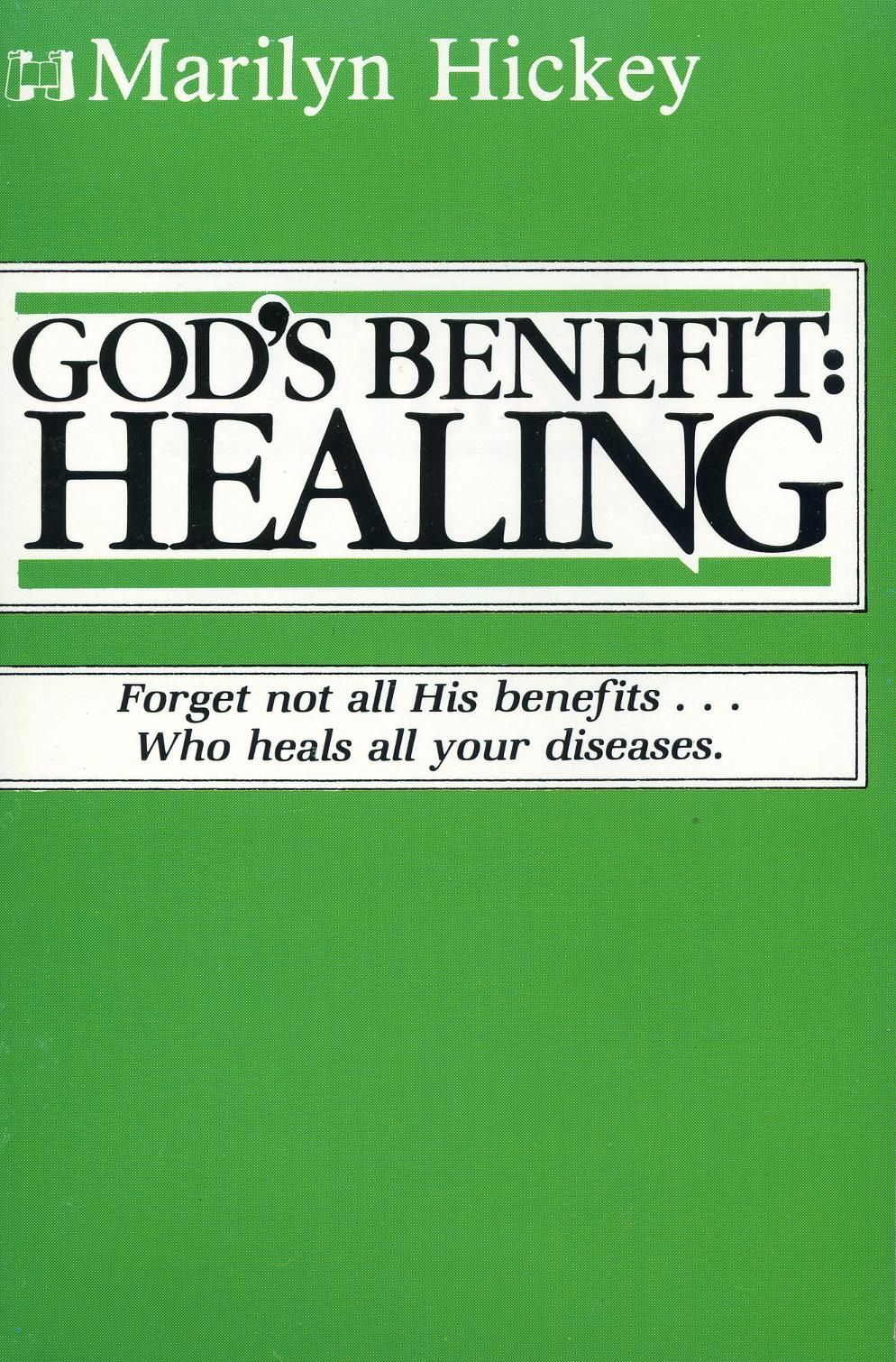Englische Bücher - M. Hickey: God's Benefit for Healing