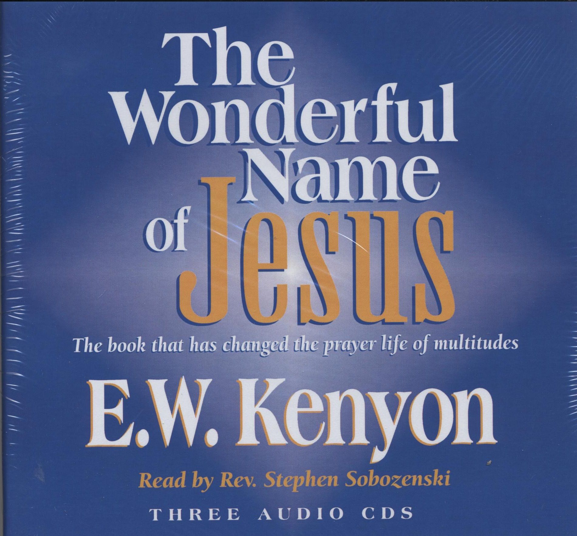 E.W. Kenyon: The Wonderful Name of Jesus (3 CD)