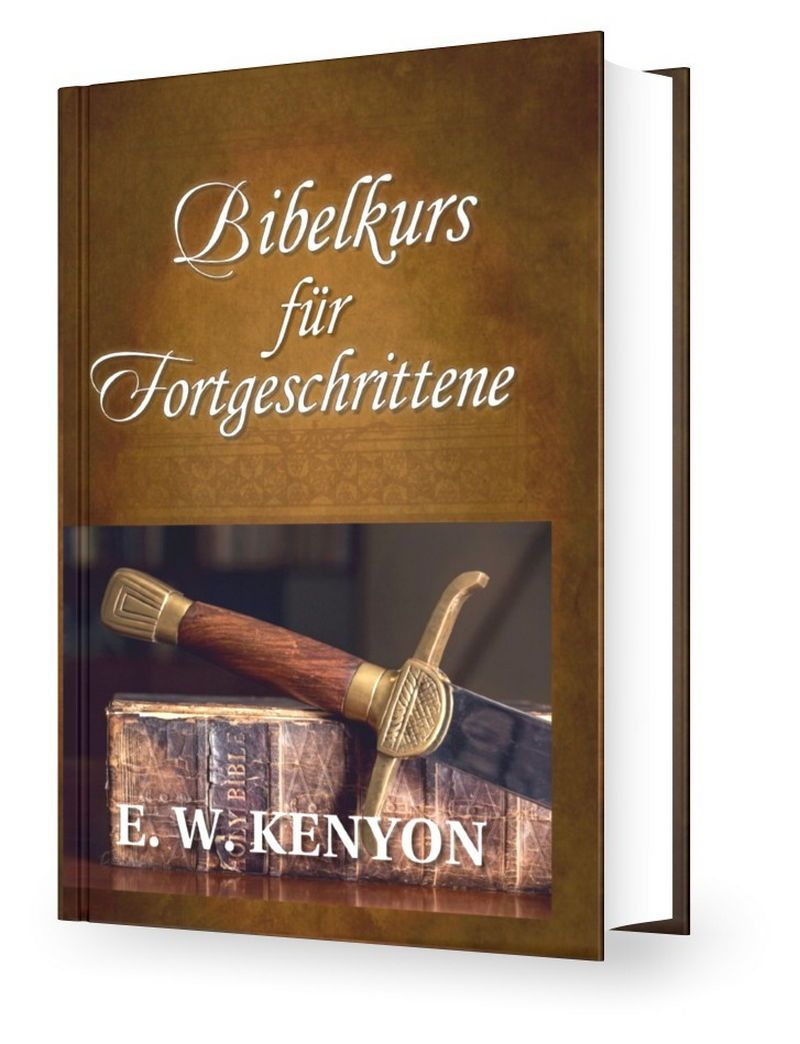 Büchersortiment - E.W. Kenyon: Bibelkurs für Fortgeschrittene