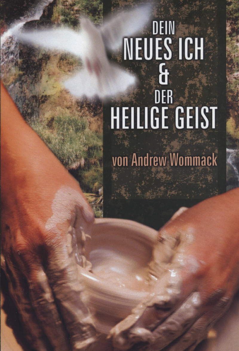 Büchersortiment - Andrew Wommack: Dein Neues Ich & Der Heilige Geist