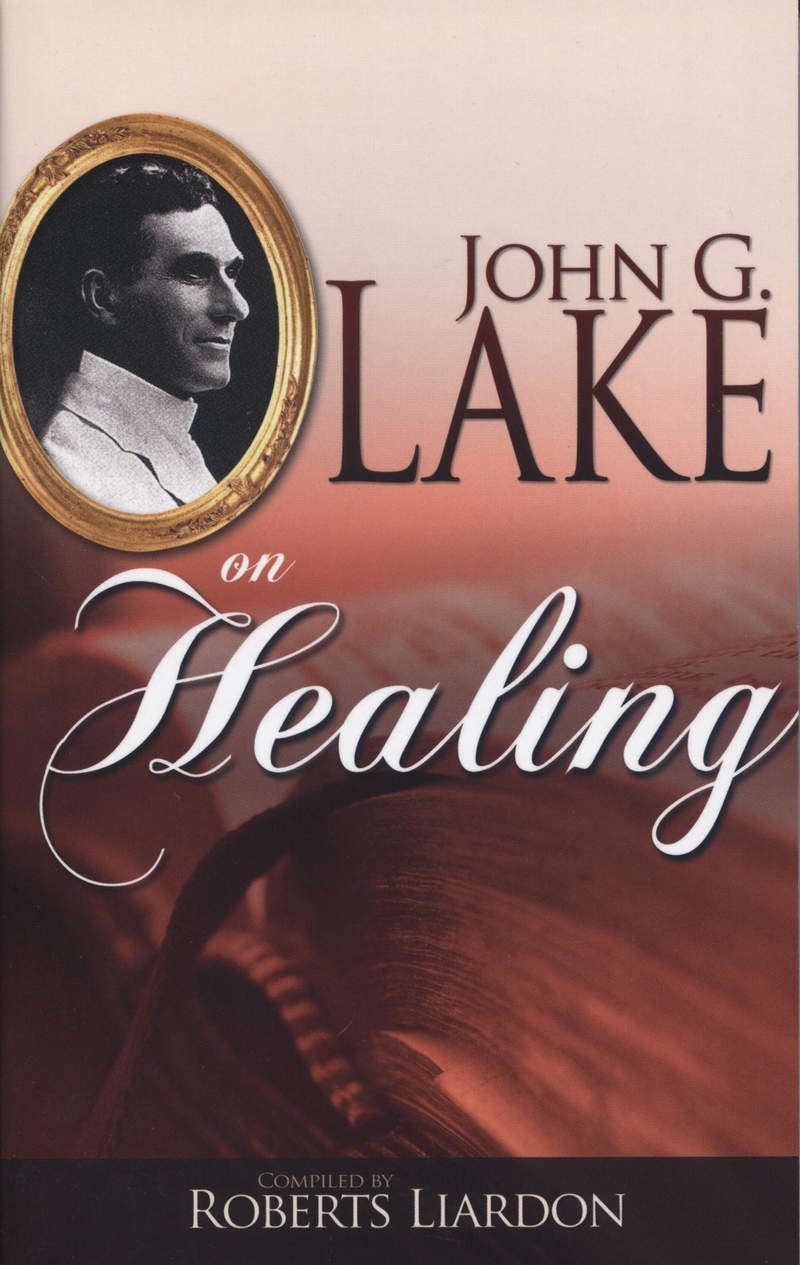 Englische Bücher - John G. Lake: On Healing