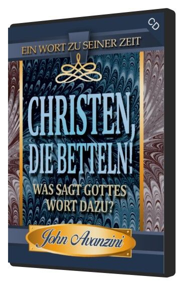 John Avanzini: Christen, die betteln? (MP3)