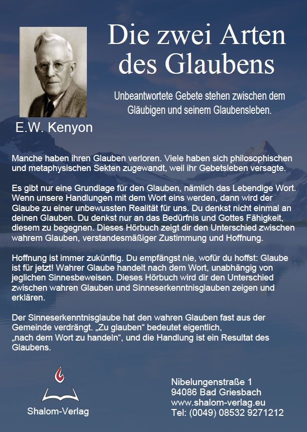 E.W. Kenyon: Die zwei Arten des Glaubens (MP3-1 CD)