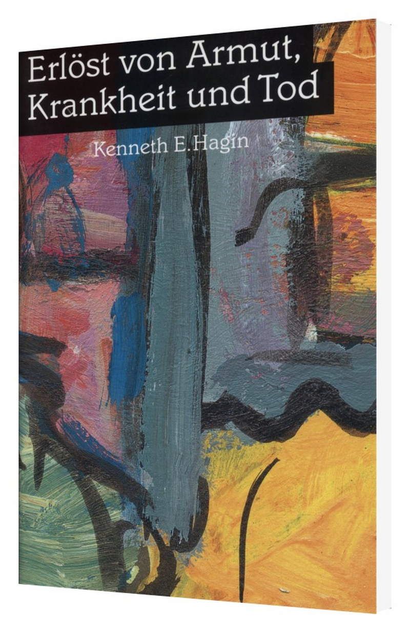 Büchersortiment - Kenneth E. Hagin: Erlöst von Armut, Krankheit und Tod