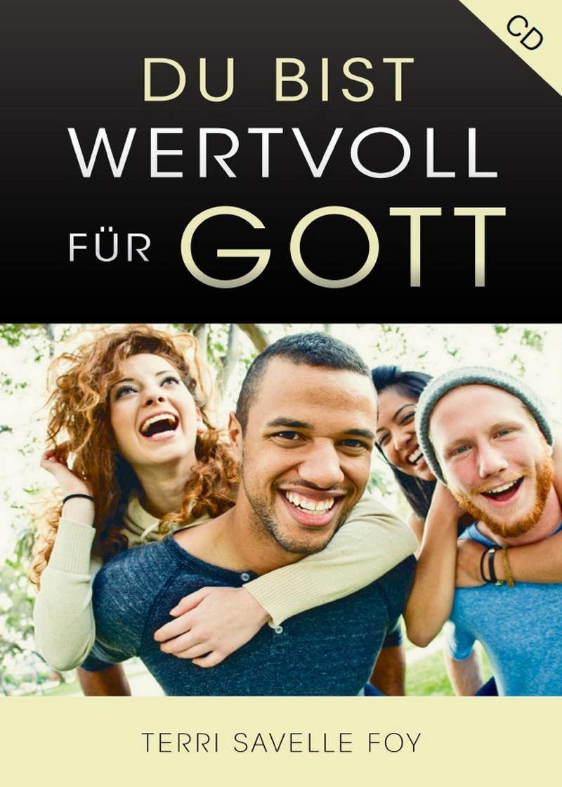 Hörbücher Deutsch - Terri Savelle Foy: Du bist wertvoll für Gott (CD)