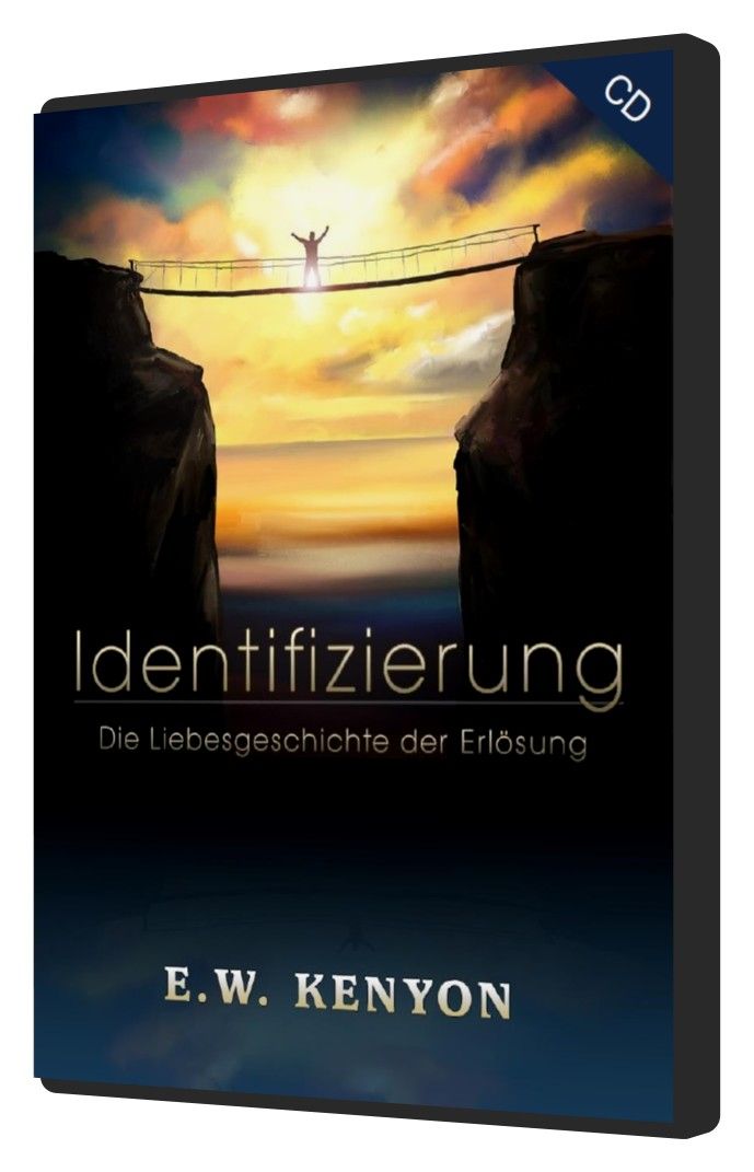 Hörbücher Deutsch - E.W. Kenyon: Identifizierung (2 CDs)
