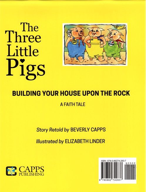 Beverly Capps: The Three Little Pigs (Building your House upon the Rock)