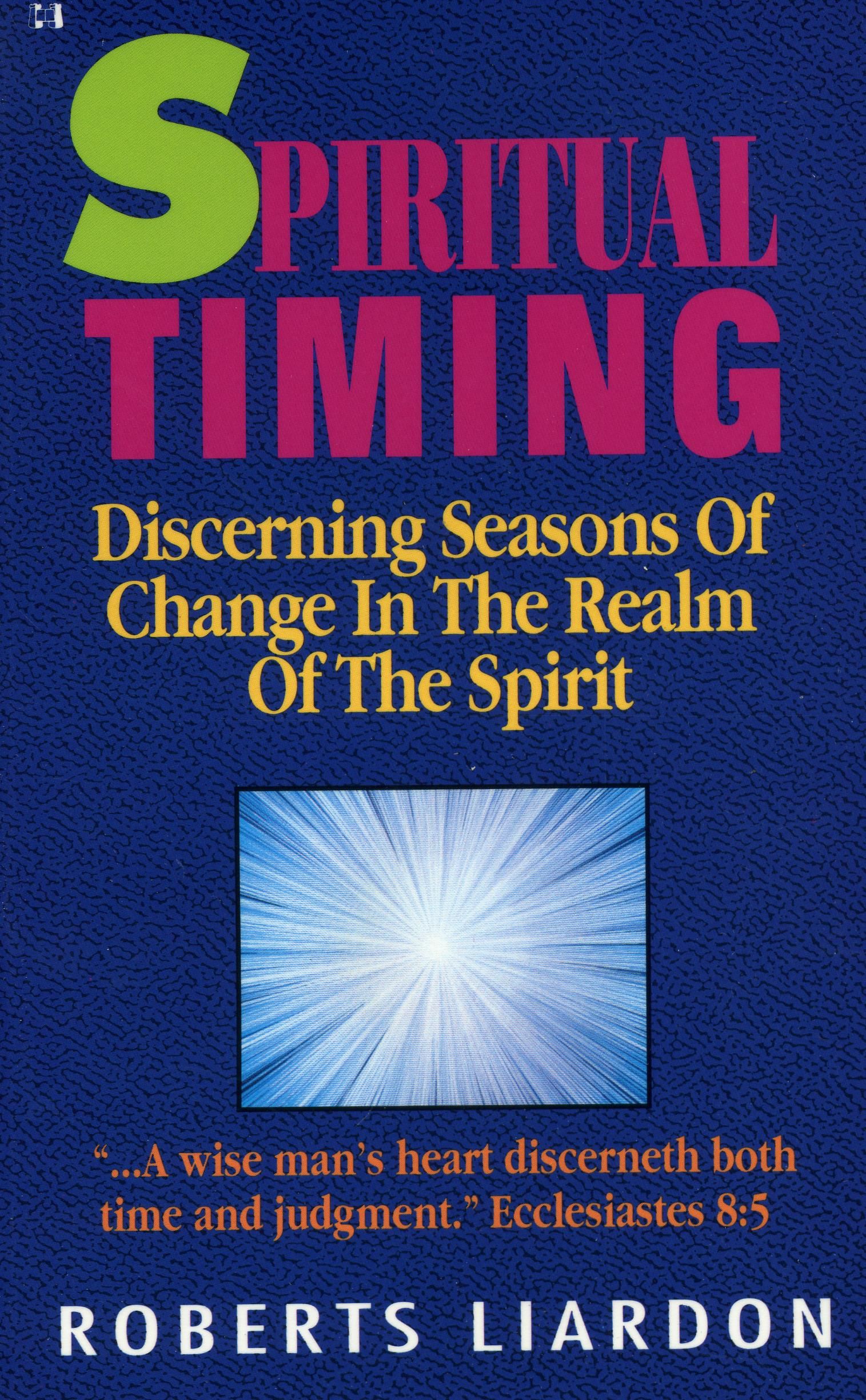 Roberts Liardon: Spiritual Timing