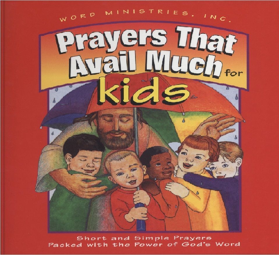 Word Ministries: Prayers that avail much for Kids