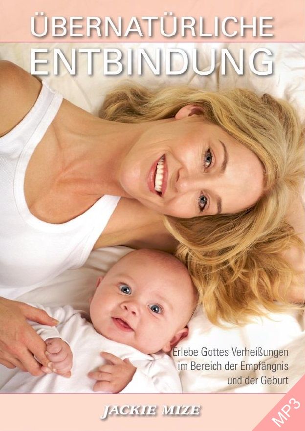 Jackie Mize: Übernatürliche Entbindung (MP3-CD)