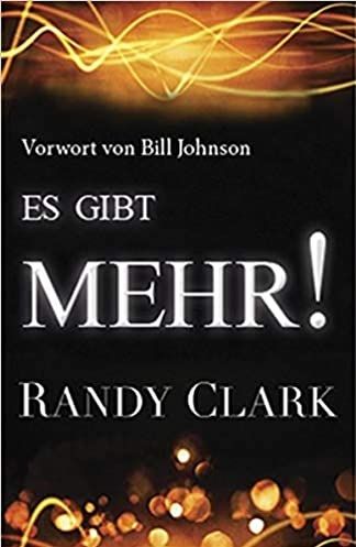 Büchersortiment - Randy Clark: Es gibt MEHR!