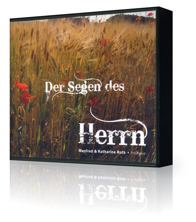 Predigten Deutsch - Manfred & Katharina Roth: Der Segen des Herrn (11 CDs)