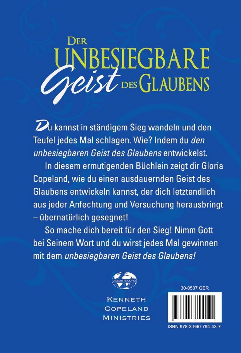 Gloria Copeland: Der unbesiegbare Geist des Glaubens