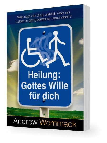 Büchersortiment - Andrew Wommack: Heilung - Gottes Wille für dich