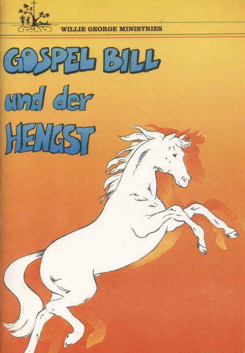 Kinder- & Jugendbücher - Willie George: Gospel Bill und der Hengst