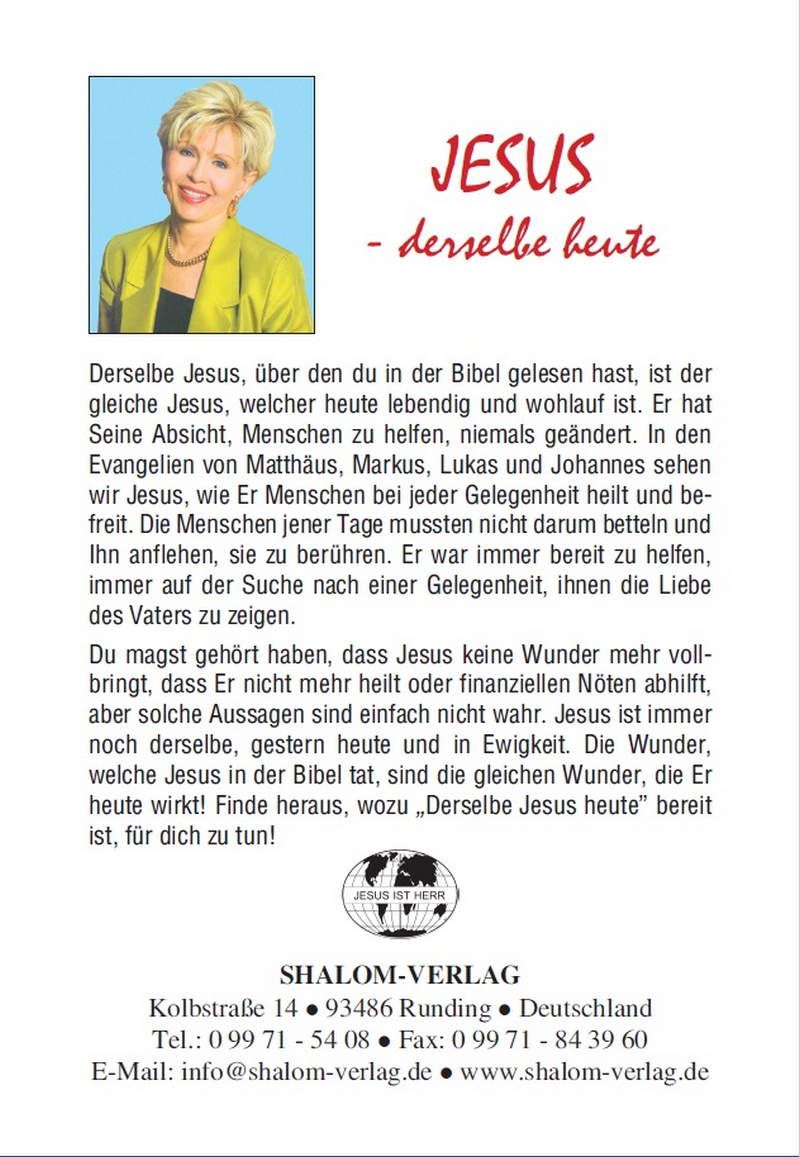 Gloria Copeland: Jesus - derselbe heute