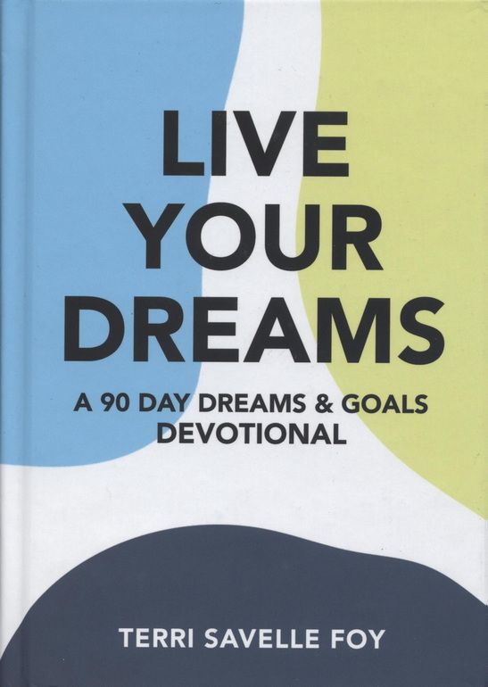 Englische Bücher - T. Savelle Foy: Live your Dreams