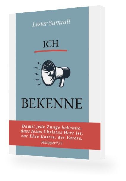 Lester Sumrall: Ich bekenne