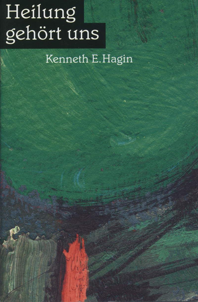 Büchersortiment - Kenneth E. Hagin: Heilung gehört uns