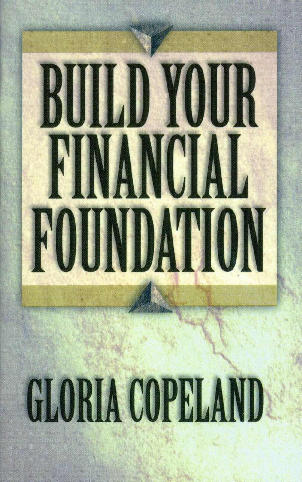 G. Copeland: Build your Financial Foundation