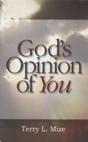 Terry Mize: God's Opinion of You