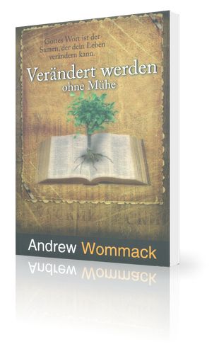 Büchersortiment - Andrew Wommack: Verändert werden ohne Mühe
