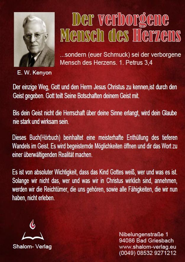E.W. Kenyon: Der verborgene Mensch des Herzens (MP3-3 CDs)