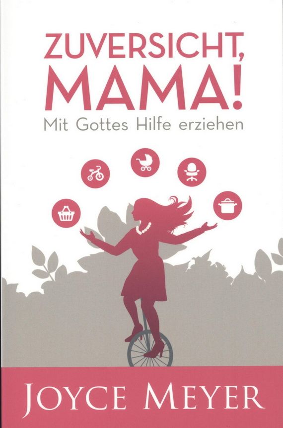 Büchersortiment - Joyce Meyer: Zuversicht, Mama!